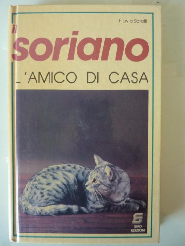 Libro - IL SORIANO L'AMICO DI CASA - SBROLLI FLAVIA