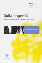 Load image into Gallery viewer, Book - On longevity. Cultural heritage and new frontiers: the Treviso case