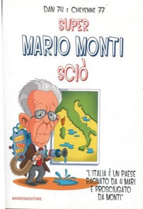 Libro - SUPER MARIO MONTI SCIò - DAN 74 E CHEYENNE 77