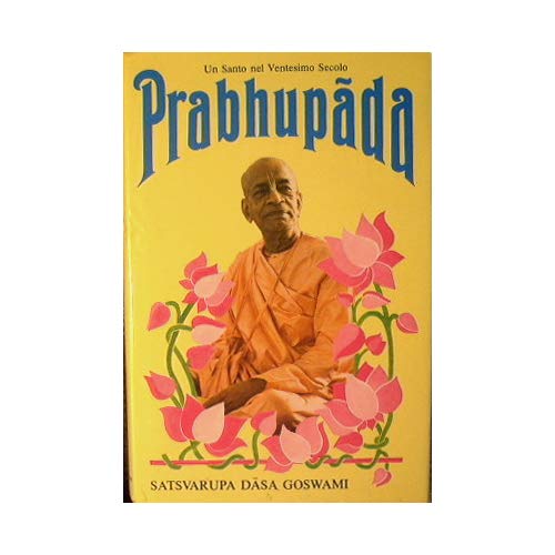 Book - A saint in the twentieth century Prabhupada. Satsvarupa Dasa Goswami