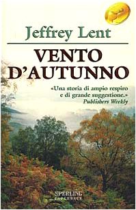 Libro - Vento d'autunno - Lent, Jeffrey