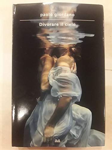 Libro - Divorare il cielo Ed Mondolibri