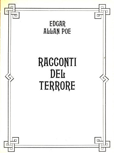 Libro - Poe E.A. - RACCONTI DEL TERRORE. - Poe, Edgar Allan