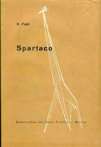 Libro - Spartaco - Fast Howard (New York 1913 - 2003) - Fast - Fast Howard (New York 1913 - 2003)