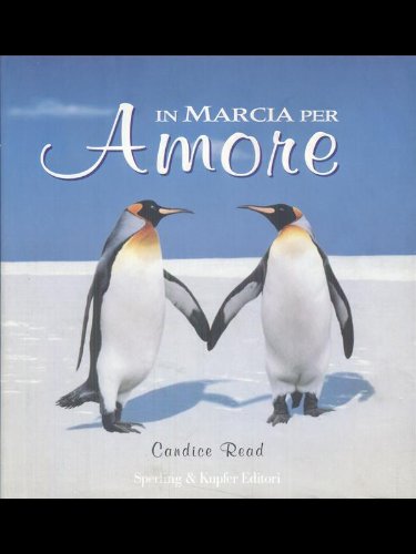 Libro - In marcia per amore. Ediz. illustrata - Read, Candice