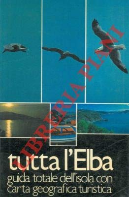 Book - All of Elba. Total island guide with geo map - NA -