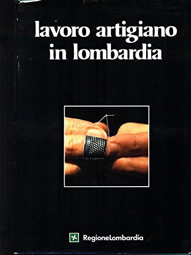 Libro - Lavoro artigiano in Lombardia - aa.vv.