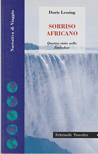 Libro - Sorriso africano. Quattro visite nello Zimbabwe - Lessing, Doris