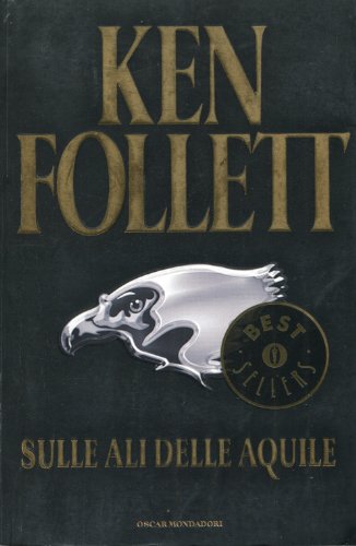 Libro - sulle ali delle aquile - Follett Ken