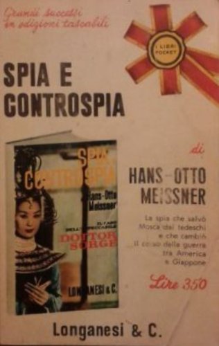 Libro - SPIA E CONTROSPIA - MEISSNER HANS-OTTO