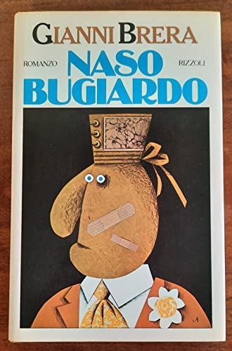 Libro - Naso bugiardo - BRERA, Giovanni Luigi (detto Gianni. - BRERA, Giovanni Luigi (detto Gianni. San Zenone Po, Pavia 1919 - Codogno 1992)