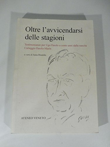 Libro - oltre l'avvicendarsi delle stagioni. Testimonianze p - AA.VV.