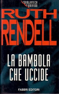 Libro - LA BAMBOLA CHE UCCIDE - Ruth Rendell [ZCS151]