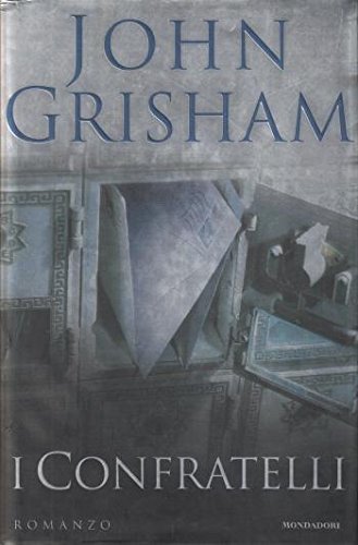 Libro - I confratelli John Grisham