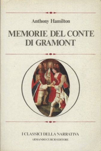 Libro - Memorie del conte di Gramont - Hamilton Anthony