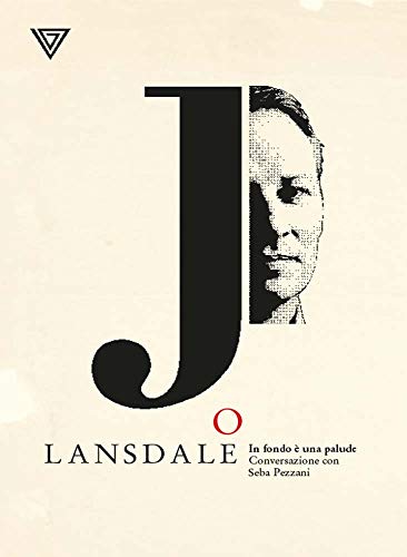 Book - Joe Lansdale. In the background it is a swamp - Pezzani, Seba