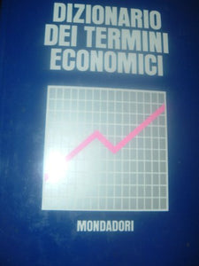 Libro - Dizionario dei termini economici. - (DELLADIO Amedeo - (DELLADIO Amedeo)