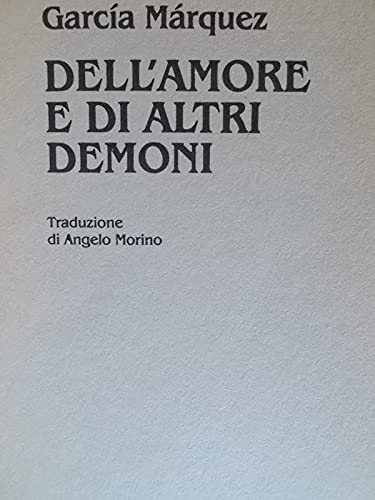 Libro - Dell'amore e di altri demoni - García Márquez, Gabriel