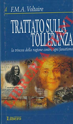 Libro - Trattato sulla tolleranza. La trincea della ragione  - VOLTAIRE A. F.M. -