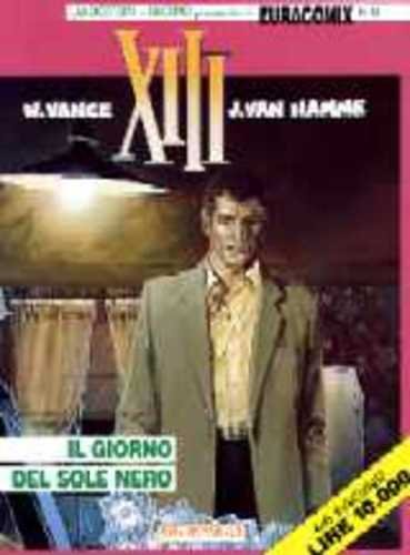 Libro - EURACOMIX N.52 - XIII N.1 - IL GIORNO DEL SOLE NERO  - VANCE William, VAN HAMME Jean