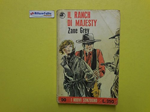 Libro - J 3005 LIBRO IL RANCH DI MAJESTY DI ZANE GREY 1969 - Vedi descrizione