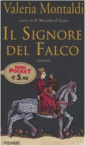 Libro - Il signore del falco - Montaldi, Valeria