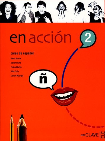 Libro - En acción. Curso de español. Per le Scuole superiori: 2 (EN ACTION)