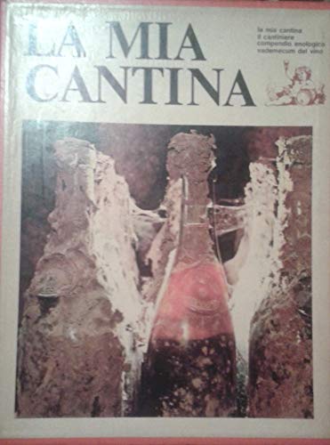 Libro - La mia cantina - Il cantiniere - Compendio enologico, in 3 voll.