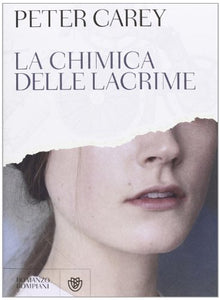 Libro - La chimica delle lacrime - Carey, Peter