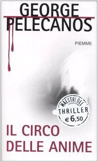 Book - The Circus of Souls - Pelecanos, George P.