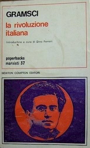 Book - THE ITALIAN REVOLUTION - A.Gramsci