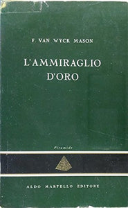 Libro - L'ammiraglio d'oro - VAN WYCK Mason F. -