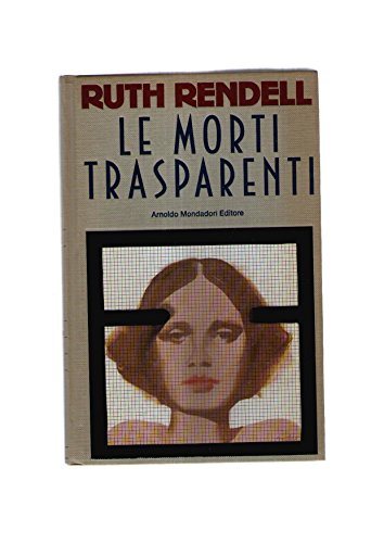 Libro - Le morti trasparenti - Rendell, Ruth