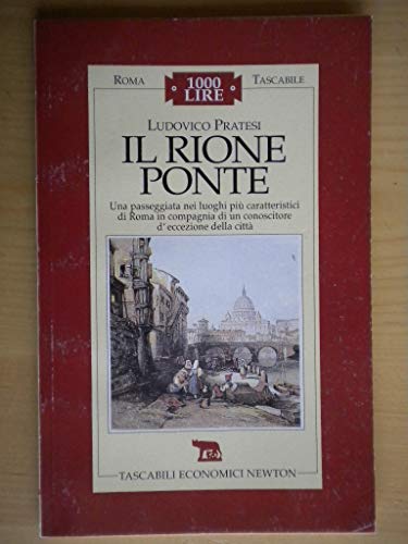 Libro - Il rione Ponte - Pratesi, Ludovico