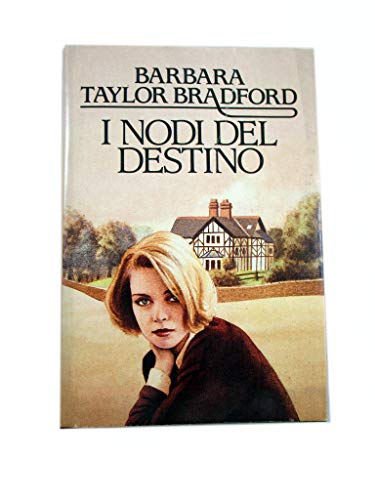 Book - Knots of Destiny BARBARA TAYLOR BRADFORD 1988 - - barbara taylor bradford