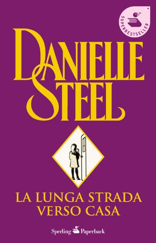 Libro - La lunga strada verso casa - Steel, Danielle