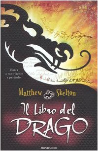 Libro - Il libro del drago - Skelton, Matthew