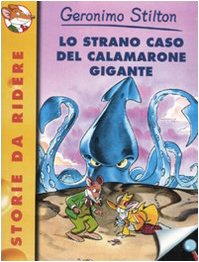 Book - The Strange Case of the Giant Squid. Ed. illustr - Stilton, Geronimo