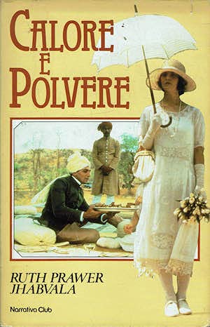 Libro - Calore e polvere - Ruth Prawer Jhabvala