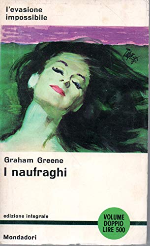 Libro - I NAUFRAGHI 1962 - Graham Greene