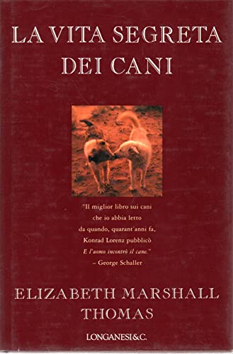 Libro - La vita segreta dei cani - Marshall Thomas, Elizabeth