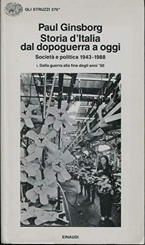 Libro - Storia d’Italia dal dopoguerra a oggi - Società e po - Paul Ginsborg