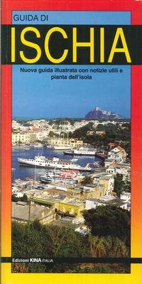 Libro - Guida di Ischia. Nuova Guida Illustrata con Notizie Utili e