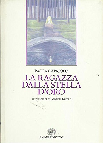 Book - GIRL WITH THE GOLDEN STAR - Paola Capriolo