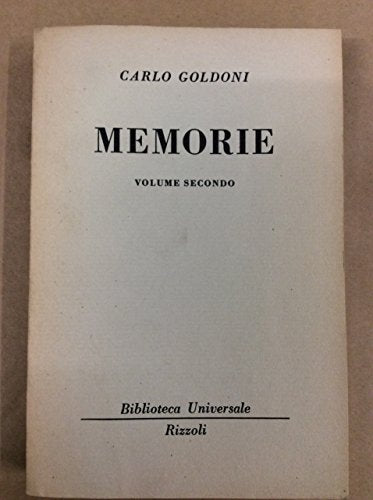 Libro - MEMORIE. VOLUME SECONDO. - GOLDONI Carlo