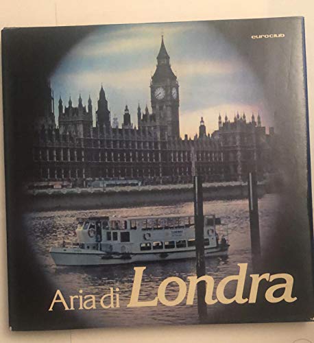 Libro - ARIA DI LONDRA 1979 - Michael Hamlyn (testo di) - Pe - Michael Hamlyn (testo di) - Peter Hassmann (fotografie di)