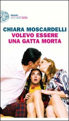 Libro - Volevo essere una gatta morta - Moscardelli, Chiara