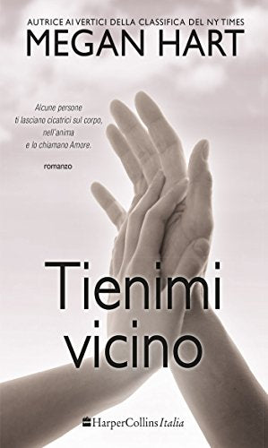 Libro - Tienimi vicino - Hart, Megan