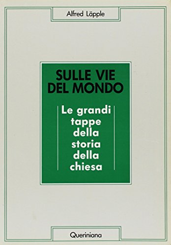 Book - On the ways of the world. The great stages in the history of - Läpple, Alfred