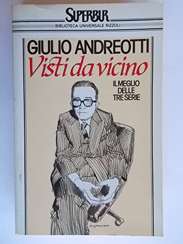 Libro - Visti da vicino. Il meglio delle tre serie - Andreotti, Giulio